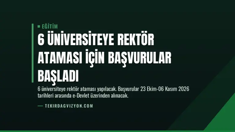 6 Üniversiteye Rektör Ataması İçin Başvurular Başladı