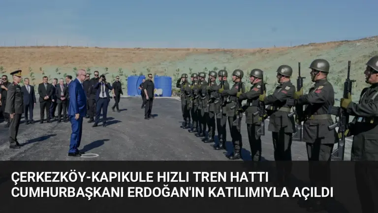 Çerkezköy-Kapıkule Hızlı Tren Hattı Cumhurbaşkanı Erdoğan’ın Katılımıyla Açıldı