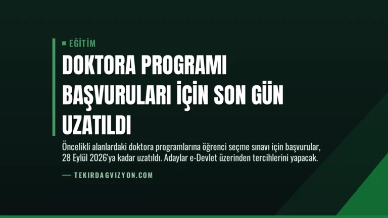 Doktora Programı Başvuruları İçin Son Gün Uzatıldı