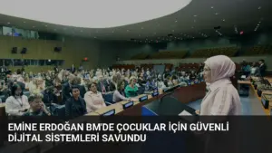 Emine Erdoğan BM’de Çocuklar İçin Güvenli Dijital Sistemleri Savundu