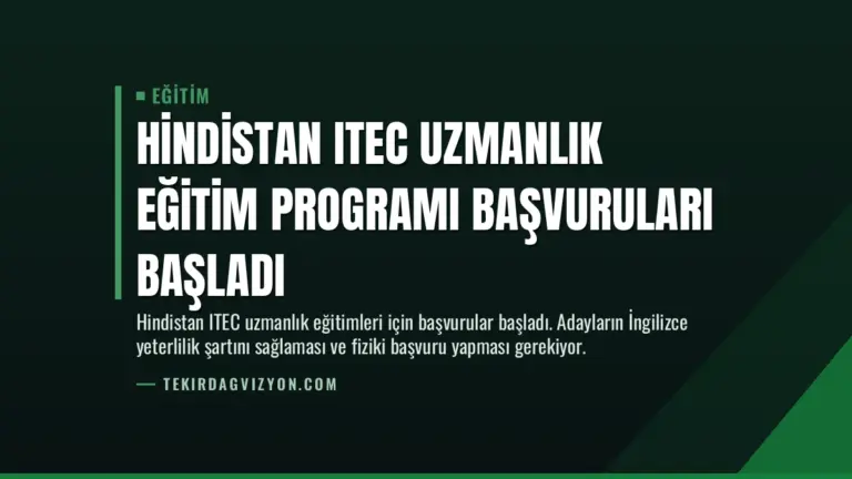 Hindistan ITEC Uzmanlık Eğitim Programı Başvuruları Başladı