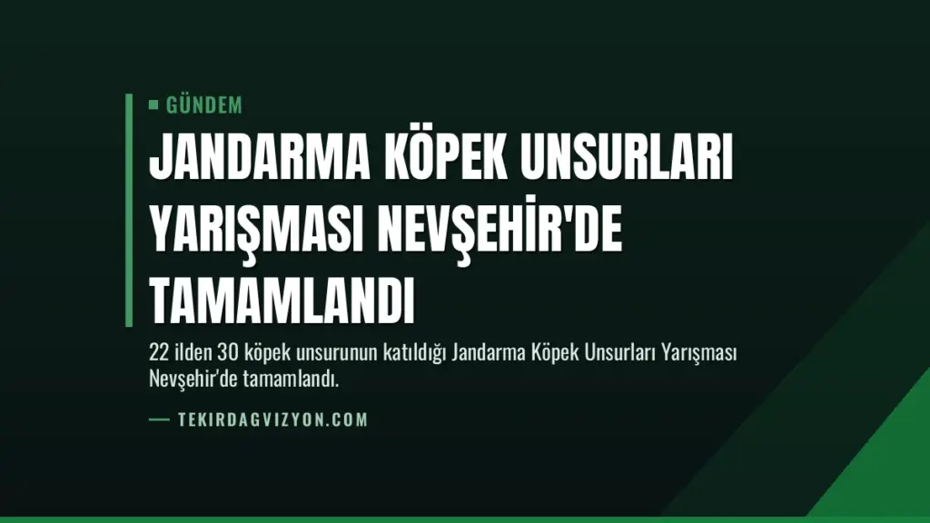 Jandarma Köpek Unsurları Yarışması Nevşehir'de Tamamlandı