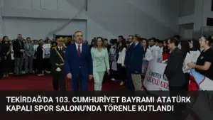 Tekirdağ'da 103. Cumhuriyet Bayramı Atatürk Kapalı Spor Salonu'nda Törenle Kutlandı