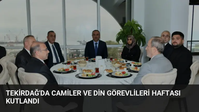 Tekirdağ’da Camiler ve Din Görevlileri Haftası Kutlandı