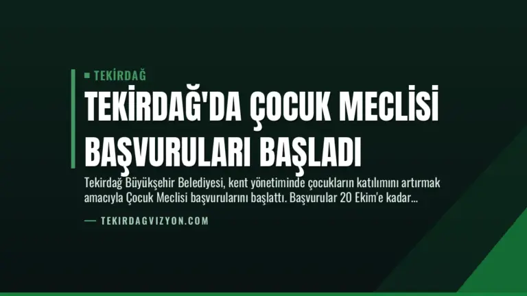 Tekirdağ’da Çocuk Meclisi Başvuruları Başladı