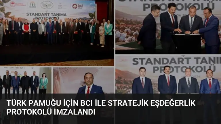 Türk Pamuğu İçin BCI ile Stratejik Eşdeğerlik Protokolü İmzalandı