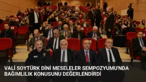 Vali Soytürk Dini Meseleler Sempozyumu’nda Bağımlılık Konusunu Değerlendirdi
